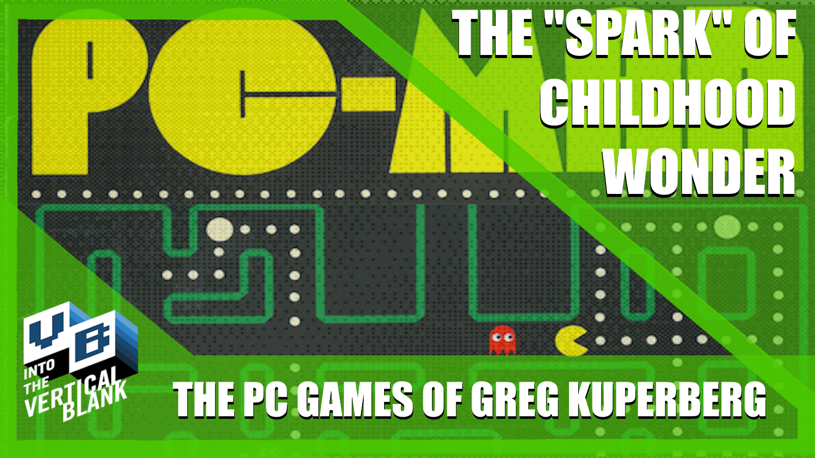 PC-Man and The Spark Of Childhood Wonder 