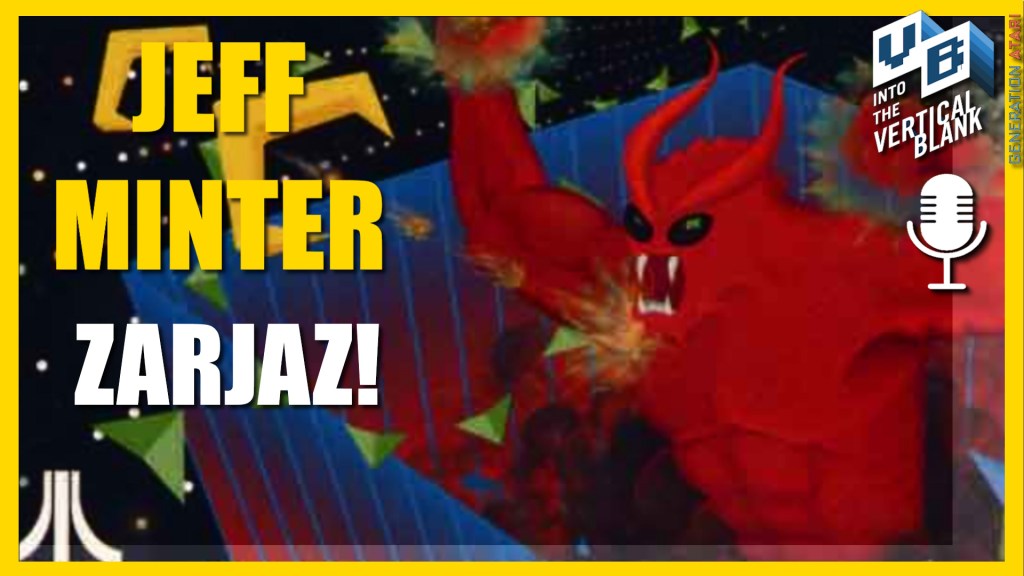 S6e10: Jeff Minter, Giles and Zarjaz with  Tony Longworth – Heart of Neon Soundtrack&nbsp;Composer