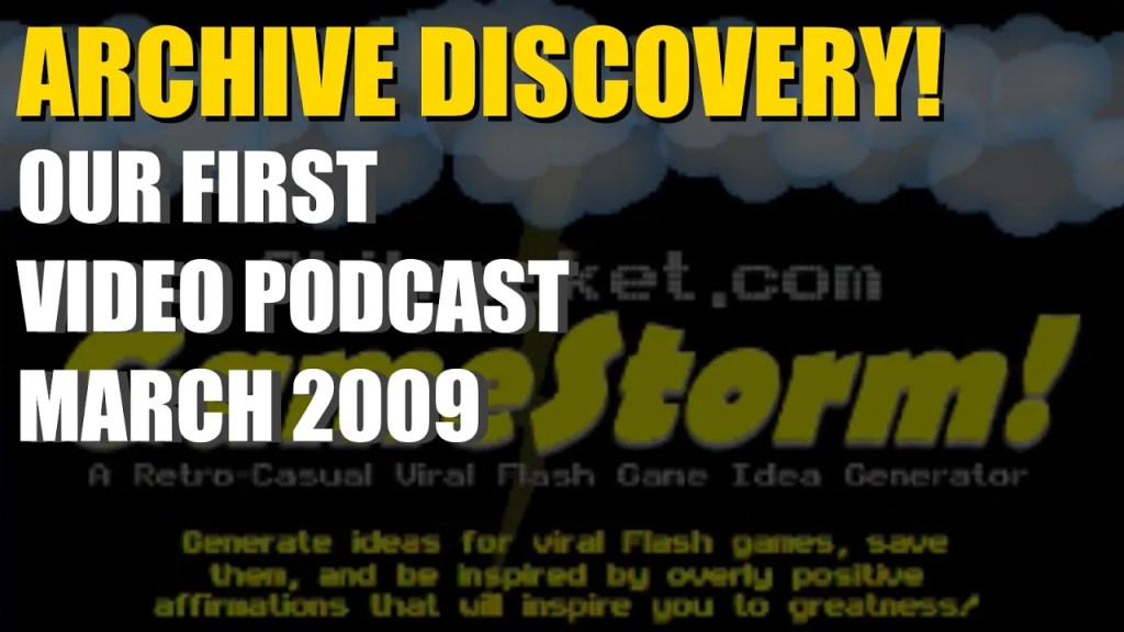 Our first Youtube Video Podcast from March 2009: Retro, Atari, Indie, Flash, Silverlight, Mochi,&nbsp;etc