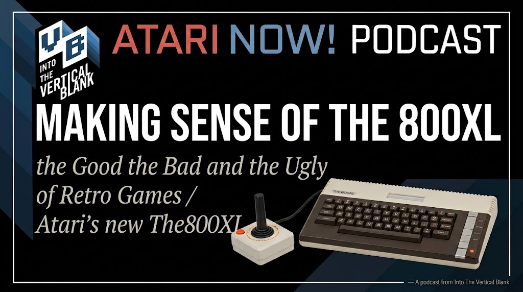Making Sense of THE 800XL By Retro Games and Atari: Atari Now!